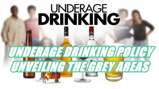 UNDERAGE DRINKING POLICY – UNVEILING THE GREY AREAS-Buy-ID.com