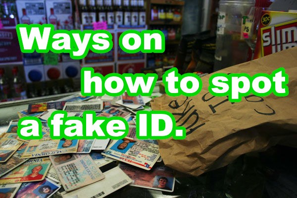 Ways on how to spot a fake ID-Buy-ID.com